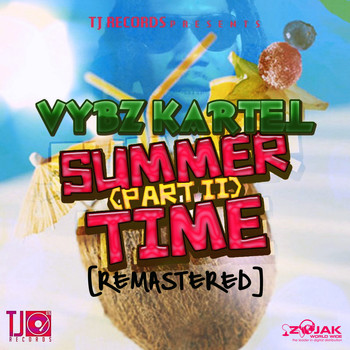 Vybz Kartel - Summer Time [Part 2] (Remastered) - Single
