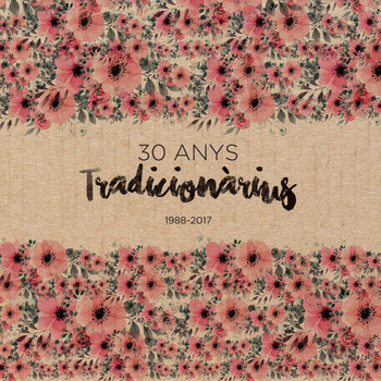 Various Artists - Tradicionàrius 30 Anys (1988-2017)