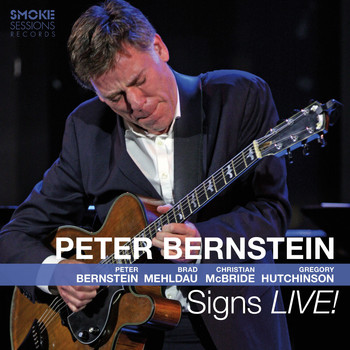 Peter Bernstein - Signs Live! (with Brad Mehldau, Christian Mcbride & Gregory Hutchinson)