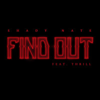 Shady Nate - Find Out (Explicit)