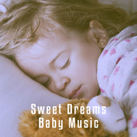 Baby Lullaby, Lullaby Land and Lulaby - Sweet Dreams Baby Music
