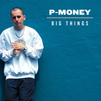 P Money - Big Things