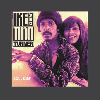 Ike And Tina Turner - Soul Deep