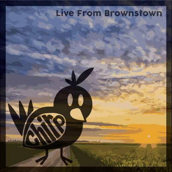 Chirp - Live From Brownstown