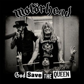 Motörhead - God Save The Queen (Explicit)