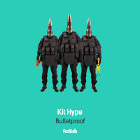 Kit Hype - Bulletproof