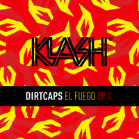 Dirtcaps - El Fuego EP II