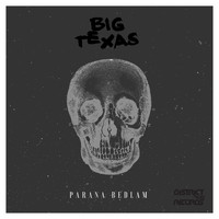 Big Texas - Parana Bedlam