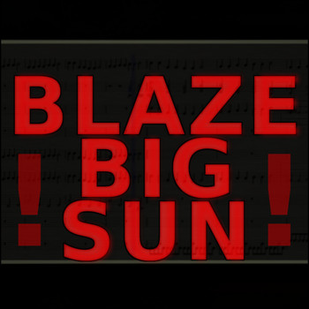 Raphael - Blaze, Big Sun!