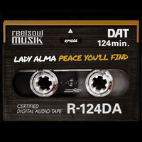 Lady Alma - Peace You'll Find