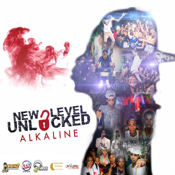 Alkaline - New Level Unlocked (All Radio)