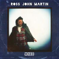 Ross John Martin - Wake