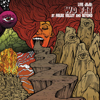 Wo Fat - Live Juju: Freak Valley And Beyond