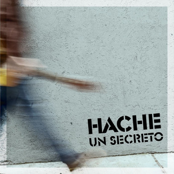 HACHE - Un Secreto
