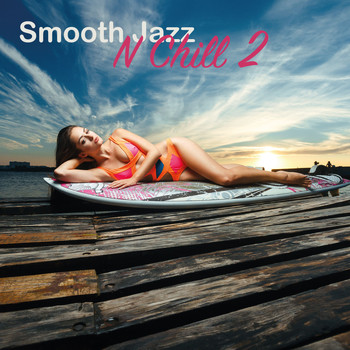 Various Artists - Smooth Jazz n Chill 2