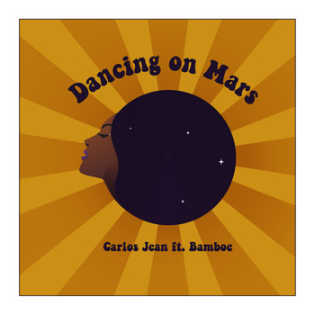 Carlos Jean feat. Bamboe - Dancing on Mars