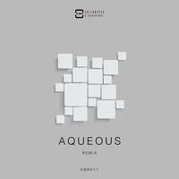 Kabee - Aqueous Remixs