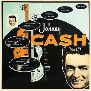 Johnny Cash - With His Hot and Blue Guitar (Remastered)