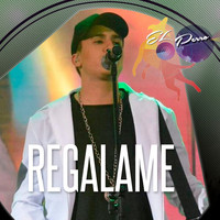 El Perro - Regalame