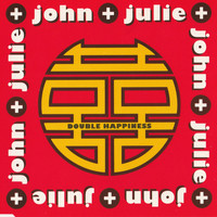John and Julie - Double Happiness
