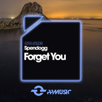 Spendogg - Forget You