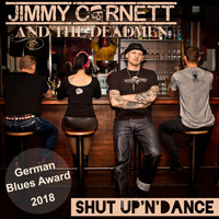 Jimmy Cornett And The Deadmen - Shut up 'n' Dance