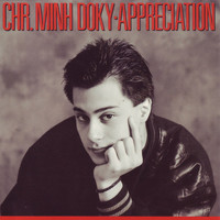 Chris Minh Doky - Appreciation