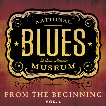Various Artists - The National Blues Museum: From the Beginning, Vol. 1