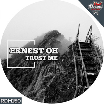 Ernest Oh - Trust Me EP