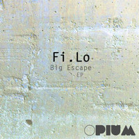Fi.lo - Big Escape EP