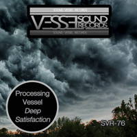 Processing Vessel - Deep Satisfaction
