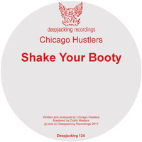 Chicago Hustlers - Shake Your Booty