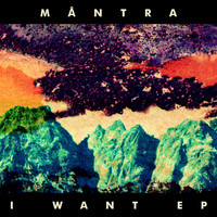 mantra - I Want
