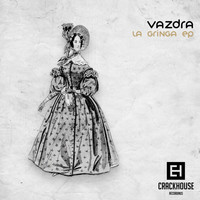 Vazdra - La Gringa EP