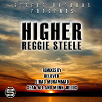 Reggie Steele - Higher The Remix Collection