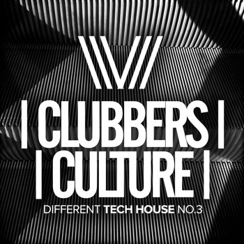 Various Artists - Clubbers Culture: Different Tech House No.3