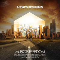 Andrew Krivushkin - Music Is Freedom