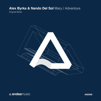 Alex Byrka & Nando Del Sol - Mary / Adventure