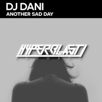 DJ Dani - Another Sad Day