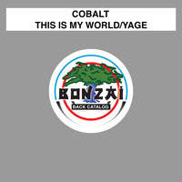 Cobalt - This Is My World/Yage