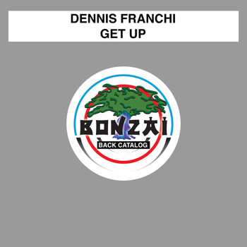 Dennis Franchi - Get Up