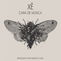 Xê Casanova - Caixa de Música