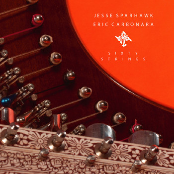 Jesse Sparhawk & Eric Carbonara - Sixty Strings
