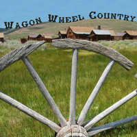 Midday Sun - Wagon Wheel Country