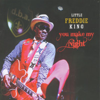 Little Freddie King - You Make My Night