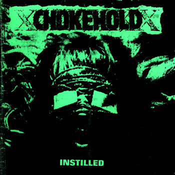 Chokehold - Instilled