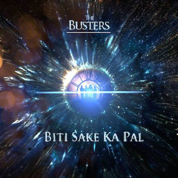 The Busters - Biti Sake Ka Pal