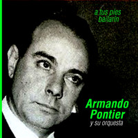 Armando Pontier y su Orquesta - A Tus Pies Bailarín