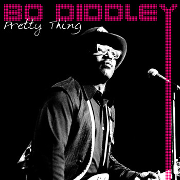 Bo Diddley - Pretty Thing