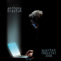 Anthony Braxton - Quartet (Mestre) 2008